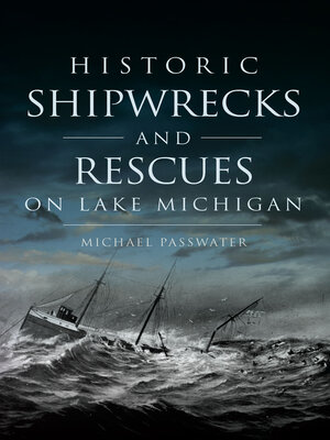 cover image of Historic Shipwrecks and Rescues on Lake Michigan